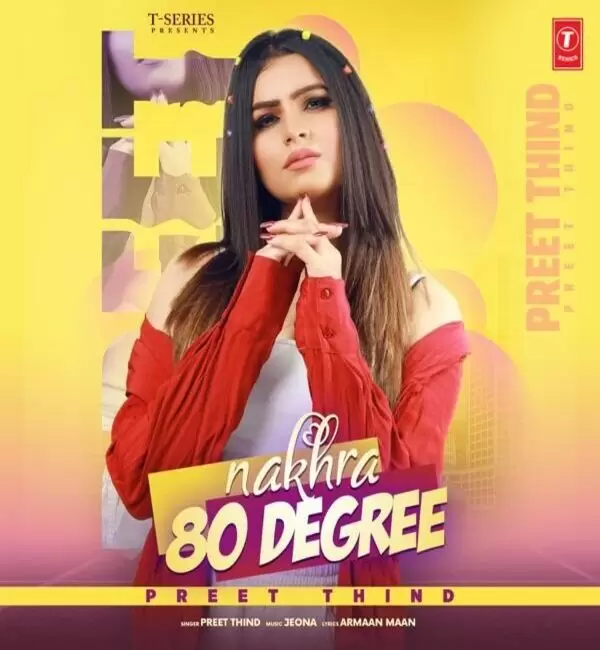Nakhra 80 Degree Preet Thind Mp3 Download Song - Mr-Punjab