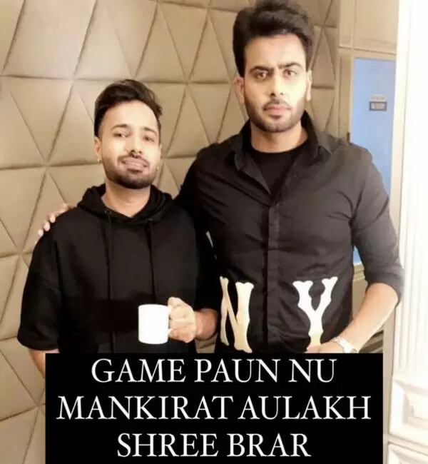 Game Paun Nu Mankirt Aulakh Mp3 Download Song - Mr-Punjab