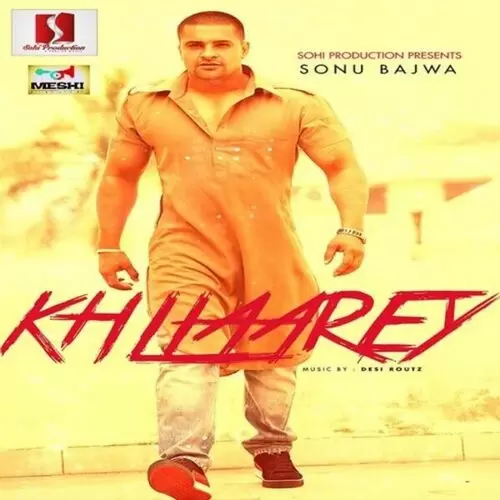 Khllaarey Sonu Bajwa Mp3 Download Song - Mr-Punjab