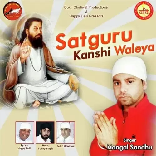 Satguru Kanshi Waleya Mangal Sandhu Mp3 Download Song - Mr-Punjab