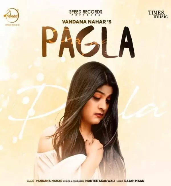 Pagla Vandana Nahar Mp3 Download Song - Mr-Punjab