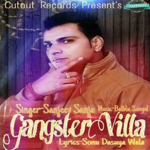 Gangster Villa Sanjeev Sanu Mp3 Download Song - Mr-Punjab