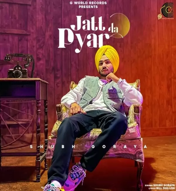 Jatt Da Pyar Shubh Goraya Mp3 Download Song - Mr-Punjab