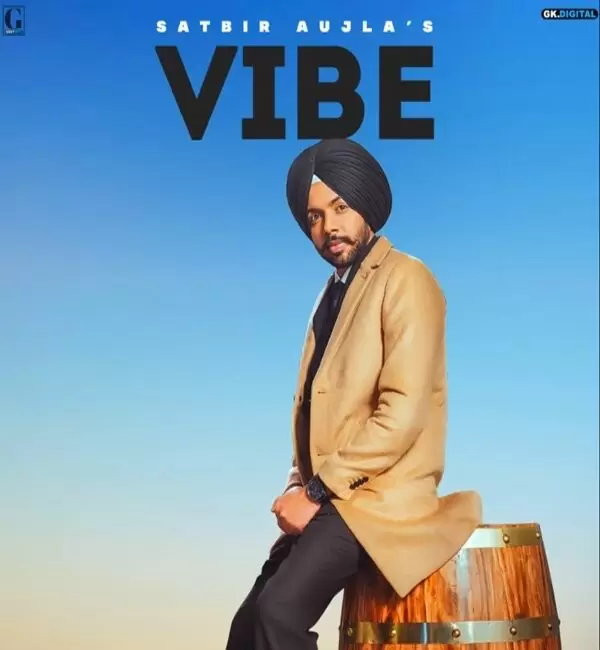 Vibe Satbir Aujla Mp3 Download Song - Mr-Punjab