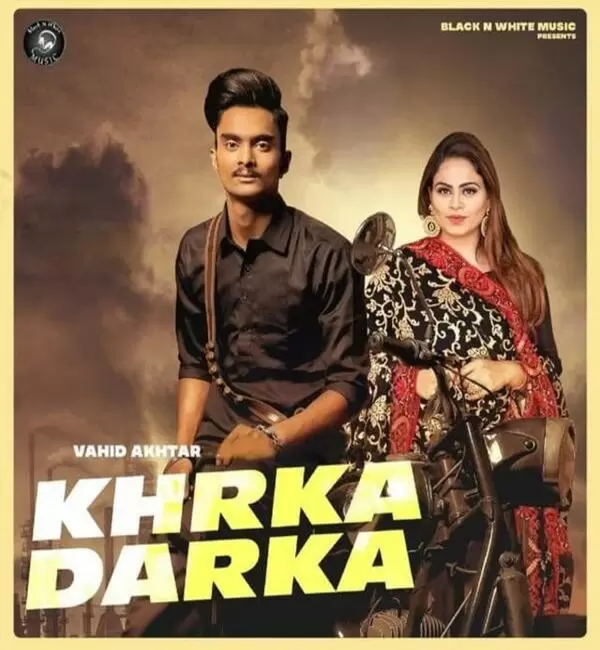 Khrka Darka Vahid Akhtar Mp3 Download Song - Mr-Punjab