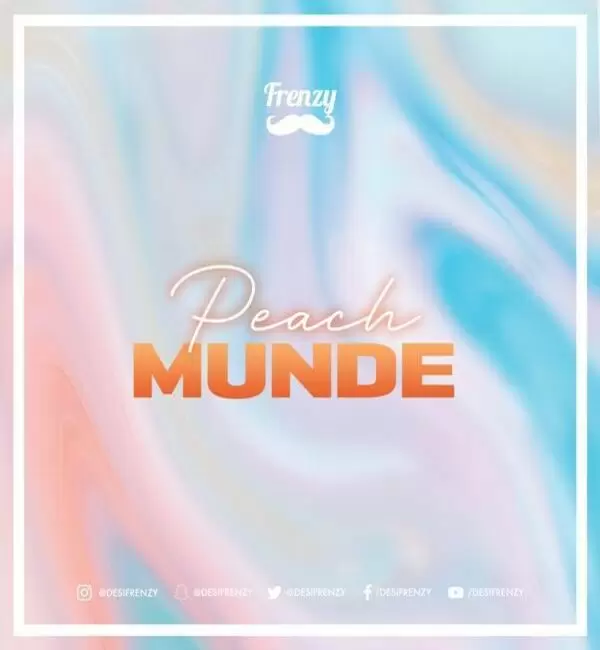 Peach Munde Dj Frenzy Mp3 Download Song - Mr-Punjab