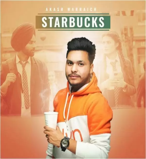 Starbucks Akash Warraich Mp3 Download Song - Mr-Punjab