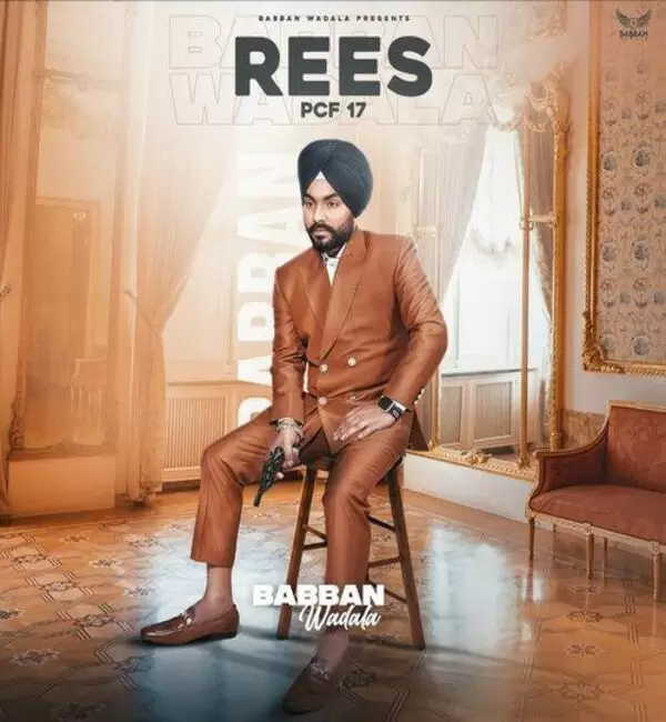 Rees (Pcf 17) Babban Wadala Mp3 Download Song - Mr-Punjab