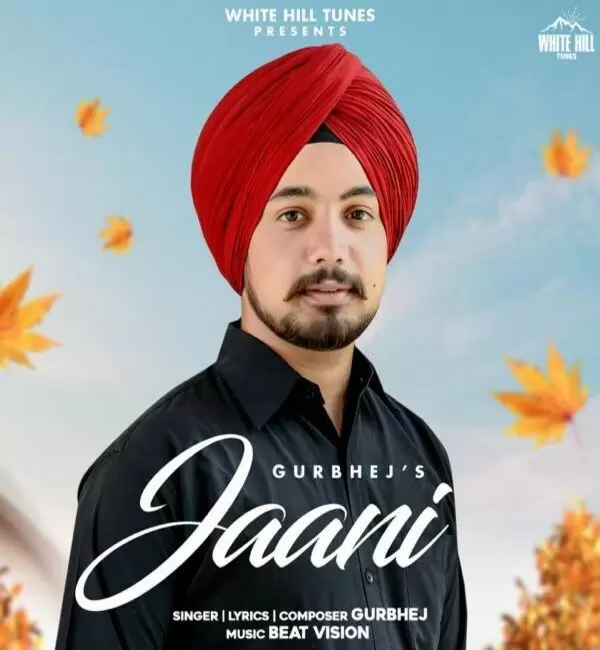 Jaani Gurbhej Mp3 Download Song - Mr-Punjab