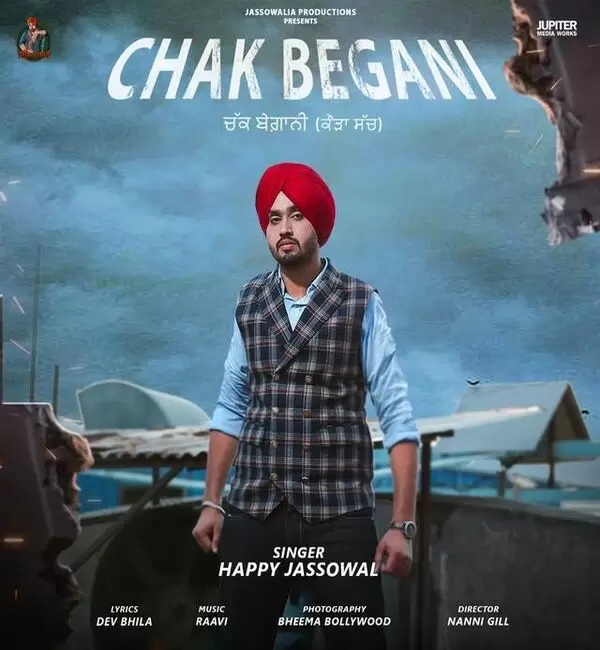 Chak Begani Happy Jassowal Mp3 Download Song - Mr-Punjab