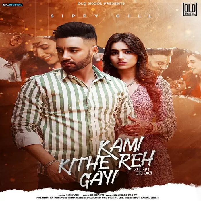 Kami Kithe Reh Gayi Sippy Gill Mp3 Download Song - Mr-Punjab