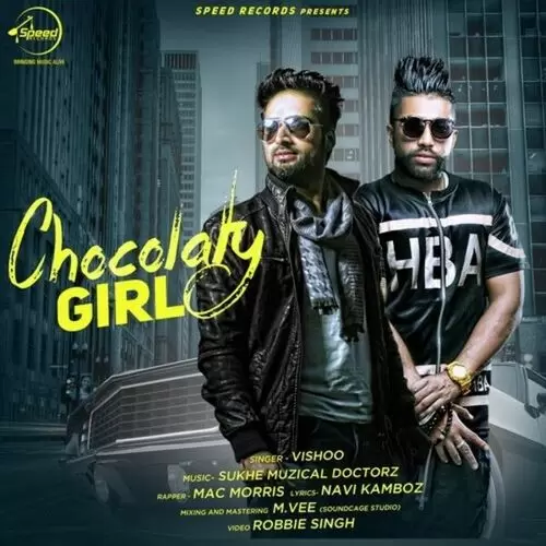 Chocolaty Girl Vishoo Mp3 Download Song - Mr-Punjab