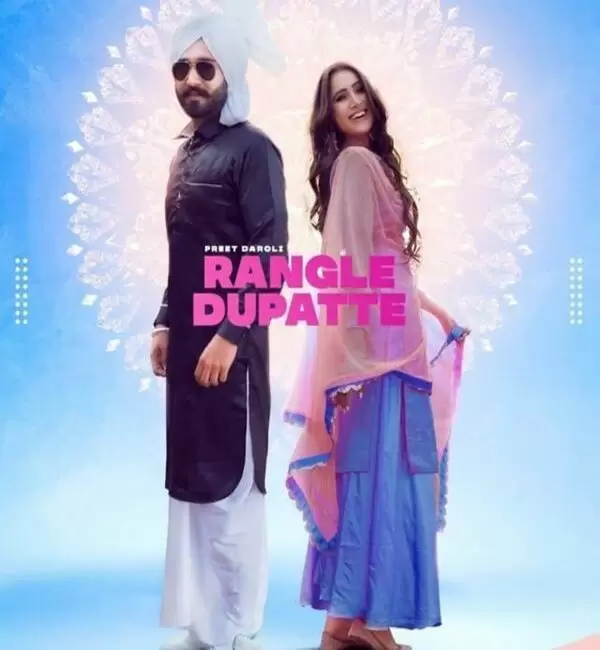 Rangle Dupatte Preet Daroli Mp3 Download Song - Mr-Punjab