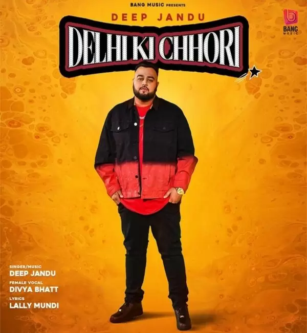 Delhi Ki Chhori Deep Jandu Mp3 Download Song - Mr-Punjab