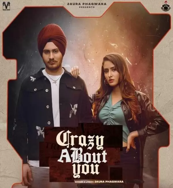 Crazy About You Jaura Phagwara Mp3 Download Song - Mr-Punjab