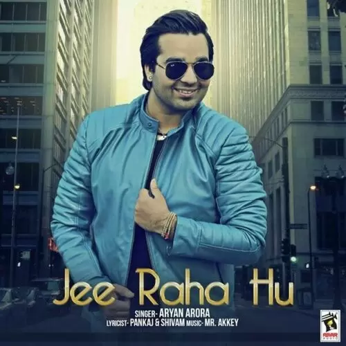 Jee Raha Hu Aryan Arora Mp3 Download Song - Mr-Punjab