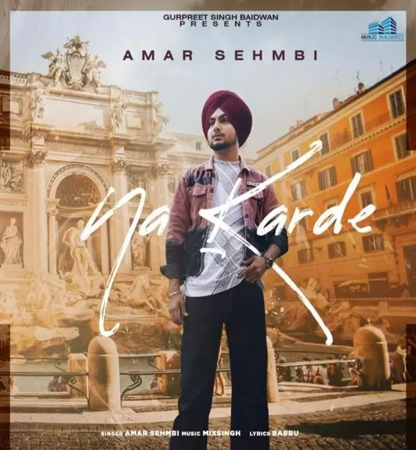 Na Karde Amar Sehmbi Mp3 Download Song - Mr-Punjab