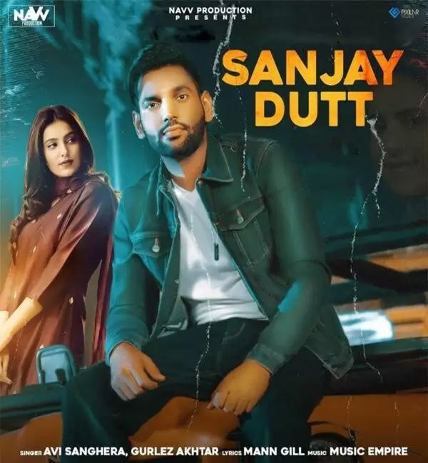Sanjay Dutt Avi Sanghera Mp3 Download Song - Mr-Punjab
