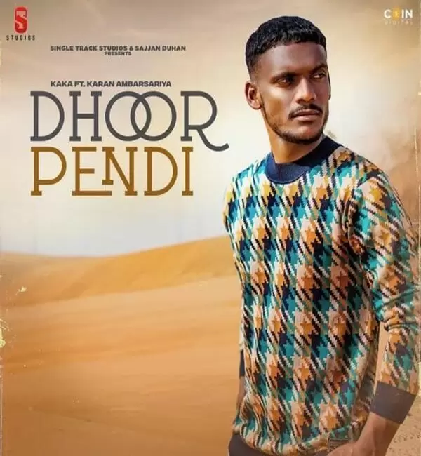 Dhoor Pendi (Original) - Single Song by Kaka - Mr-Punjab