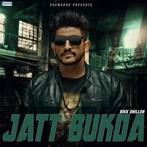 Jatt Bukda Bikk Dhillon Mp3 Download Song - Mr-Punjab