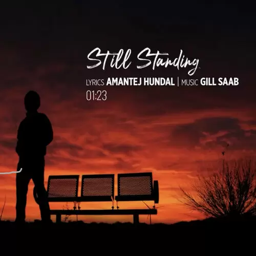 Still Standing Amantej Hundal Mp3 Download Song - Mr-Punjab