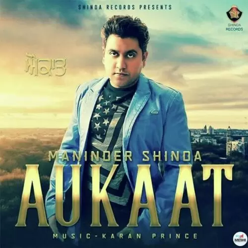 Aukaat Maninder Shinda Mp3 Download Song - Mr-Punjab