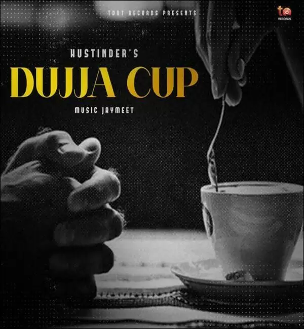 Dujja Cup Hustinder Mp3 Download Song - Mr-Punjab