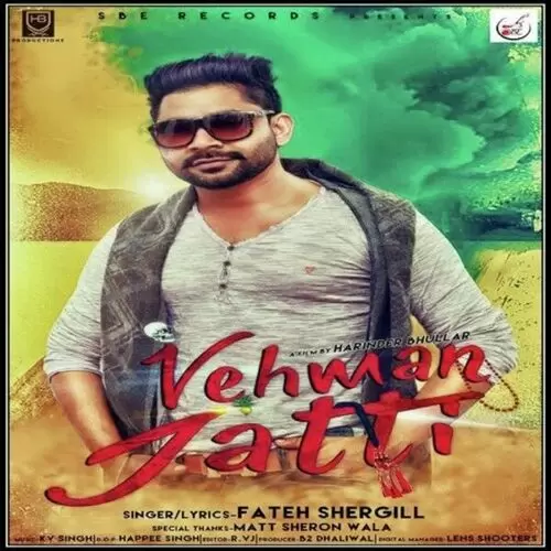 Vehman Jatti Fateh Shergill Mp3 Download Song - Mr-Punjab