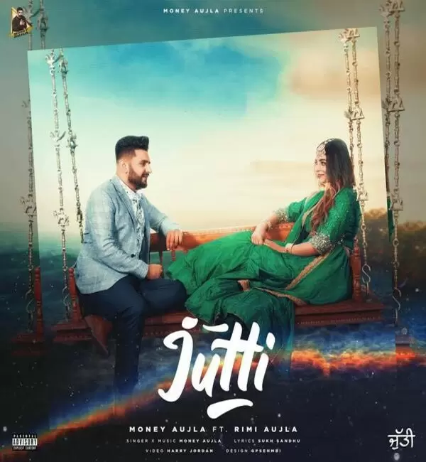 Jutti Money Aujla Mp3 Download Song - Mr-Punjab