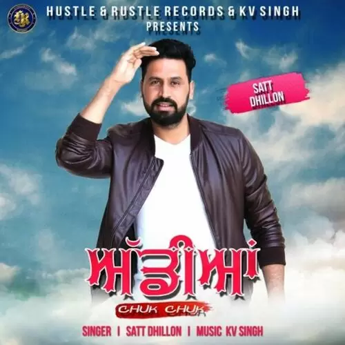 Addiyan Chuk Chuk Satt Dhillon Mp3 Download Song - Mr-Punjab