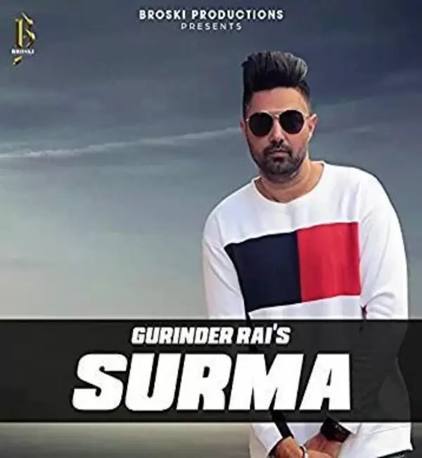 Surma (Kill Karda) Gurinder Rai Mp3 Download Song - Mr-Punjab