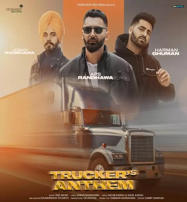 Truckers Anthem Aps Randhawa Mp3 Download Song - Mr-Punjab