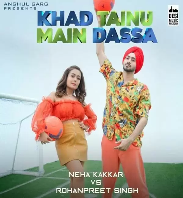 Khad Tainu Main Dassa Neha Kakkar Mp3 Download Song - Mr-Punjab