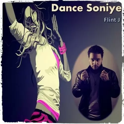 Dance Soniye Flint J Mp3 Download Song - Mr-Punjab