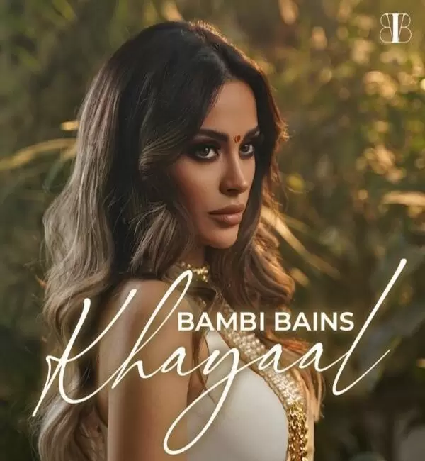 Khayaal Bambi Bains Mp3 Download Song - Mr-Punjab