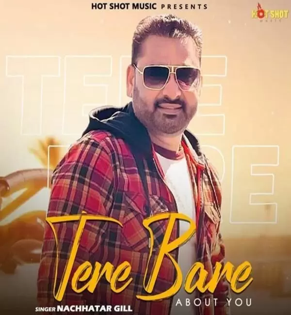 Tere Bare About You Nachhatar Gill Mp3 Download Song - Mr-Punjab