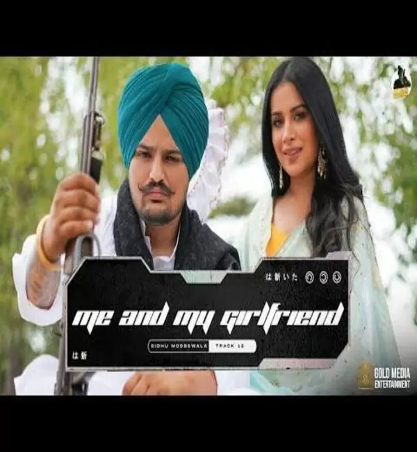 Me And My Girlfriend Sidhu Moose Wala Mp3 Download Song - Mr-Punjab