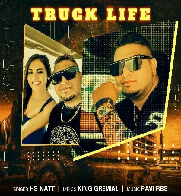 Truck Life HS Natt Mp3 Download Song - Mr-Punjab