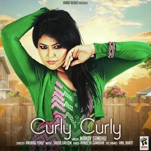 Curly Curly Mandy Sandhu Mp3 Download Song - Mr-Punjab