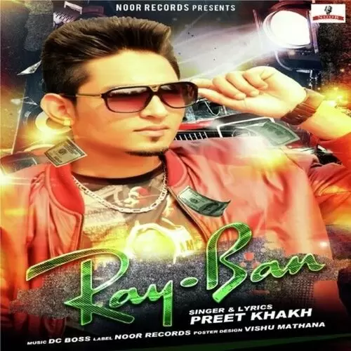 Ray Ban Preet Khakh Mp3 Download Song - Mr-Punjab