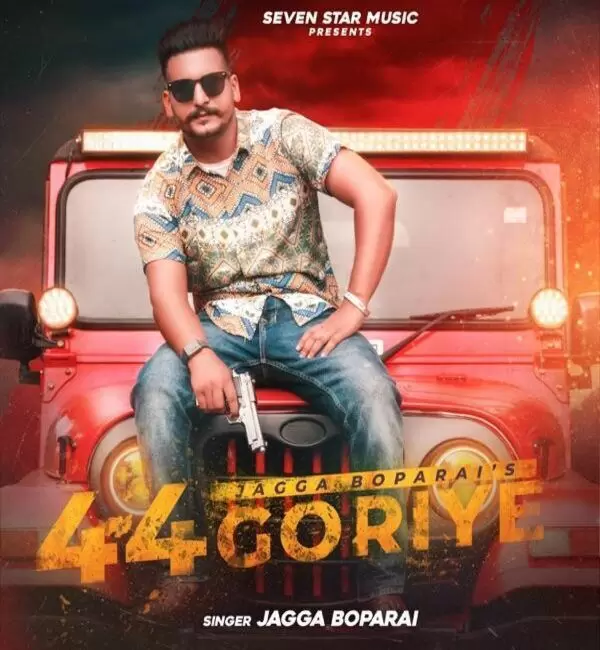 44 Goriye Jagga Boparai Mp3 Download Song - Mr-Punjab