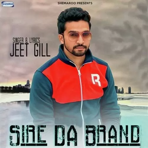 Sire Da Brand Jeet Gill Mp3 Download Song - Mr-Punjab