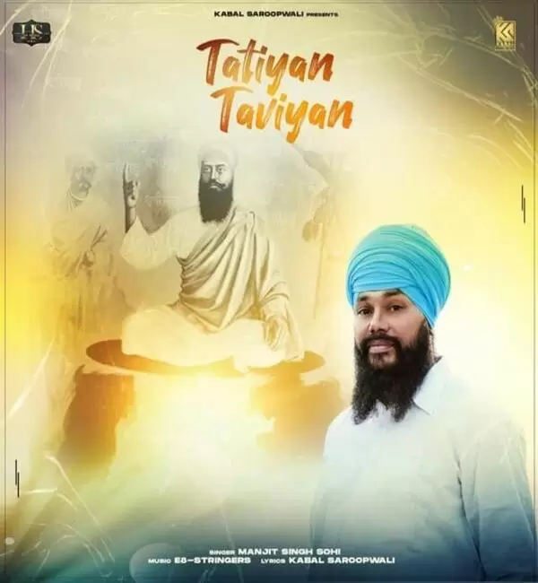 Tatiyan Taviyan Manjit Singh Sohi Mp3 Download Song - Mr-Punjab