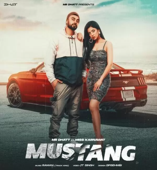 Mustang Mr Dhatt Mp3 Download Song - Mr-Punjab