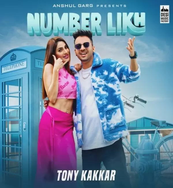 Number Likh Tony Kakkar Mp3 Download Song - Mr-Punjab