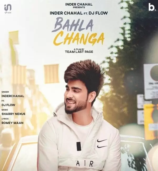 Bahla Changa Inder Chahal Mp3 Download Song - Mr-Punjab