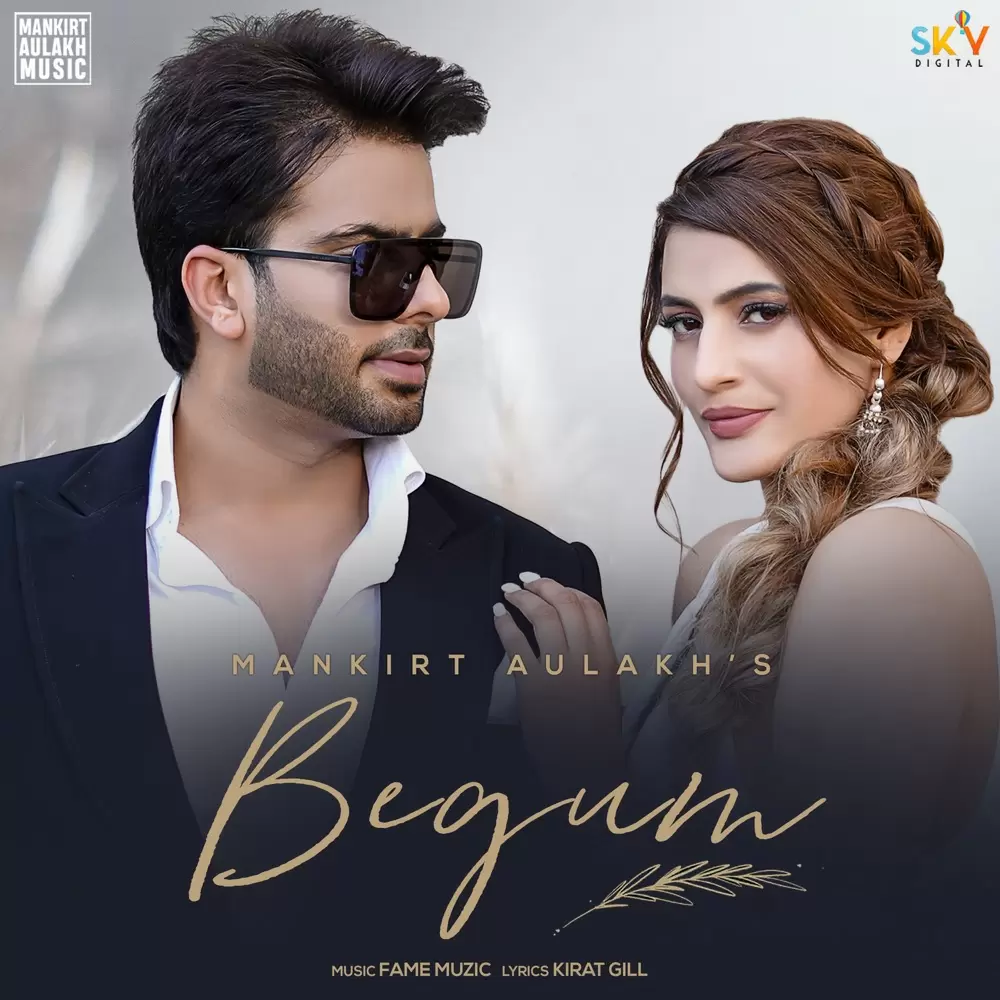 Begum (Original) Mankirt Aulakh Mp3 Download Song - Mr-Punjab