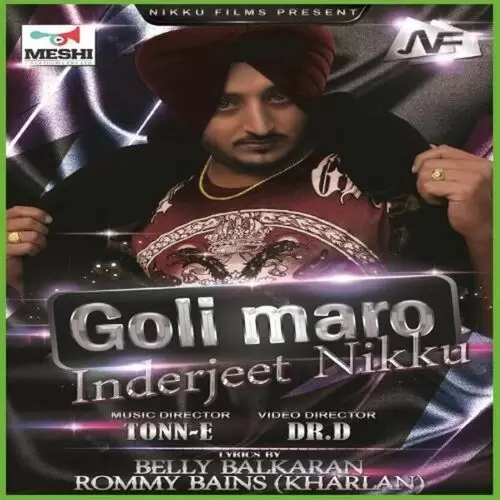 Goli Maro Inderjit Nikku Mp3 Download Song - Mr-Punjab