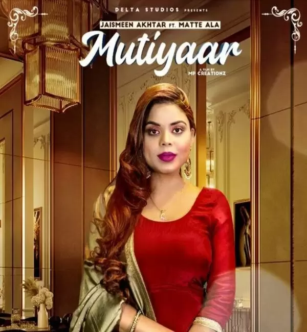 Mutiyaar Jasmeen Akhtar Mp3 Download Song - Mr-Punjab