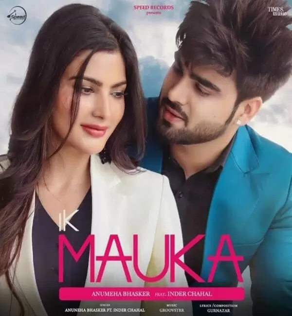 Ik Mauka  Inder Chahal Mp3 Download Song - Mr-Punjab